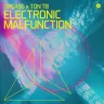 Electronic Malfunction (Extended Mix) by CIRCA96, Ton TB, Craig Connelly Album Art