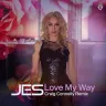 Love My Way (Craig Connelly Extended Remix) by JES Album Art