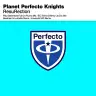 ResuRection (Paul Oakenfold Extended Full On Fluoro Mix) by Planet Perfecto Knights Album Art