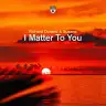 I Matter to You (Extended Mix) by Richard Durand, Susana Album Art
