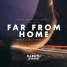 Far From Home (Craig Connelly Remix) by Gareth Emery feat. Gavrielle Album Art