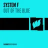Out Of The Blue (Extended Mix) by System F Album Art
